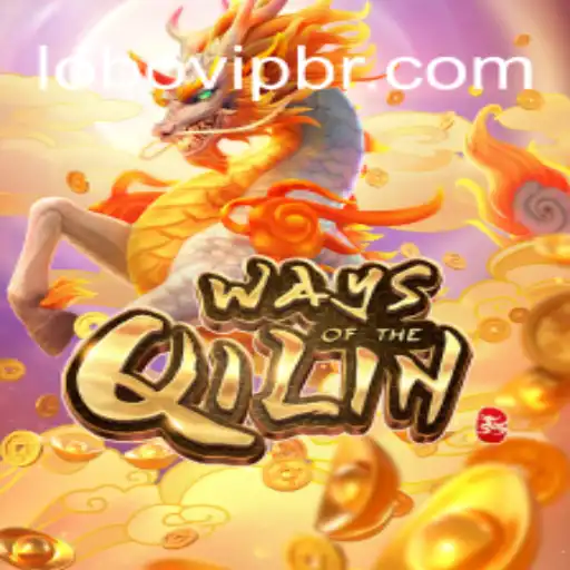 A Deep Dive into 'Ways of the Qilin': Unveiling the Mystical Game in the Era of Lobovip