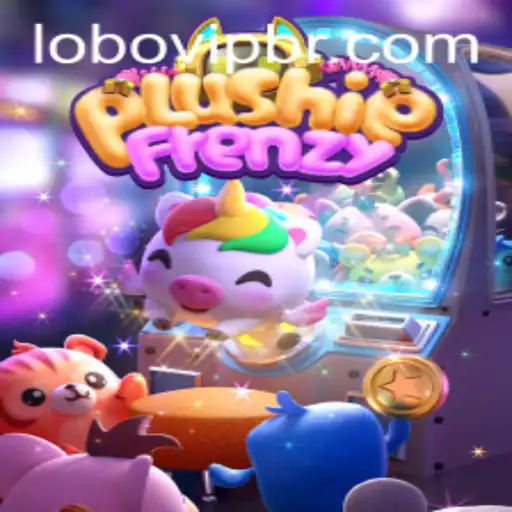 Exploring PlushieFrenzy: A Captivating Blend of Creativity and Fun with Lobovip