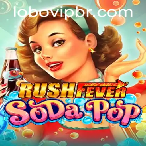 RushFeverSodaPop: A Thrilling New Game to Quench Your Competitive Thirst
